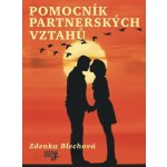 Pomocník partnerských vztahů - Zdenka Blechová – Hledejceny.cz