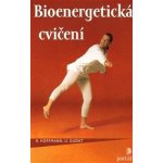 Bioenergetická cvičení. Cvičení k obnovení vlastní vitality - R. Hoffmann, U. Gudat – Hledejceny.cz