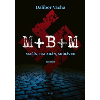 M+ B+ M - Dalibor Vácha