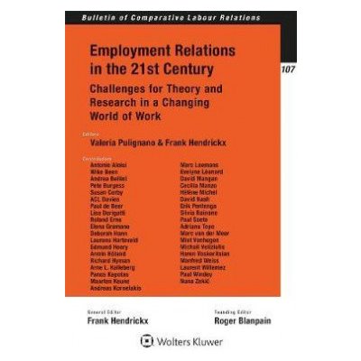 Employment Relations in the 21st Century : Challenges for Theory and Research in a Changing World of - Valeria Pulignano Frank Hendrickx