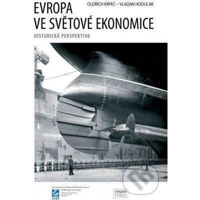 Evropa ve světové ekonomice - Oldřich Krpec, Vladan Hodulák