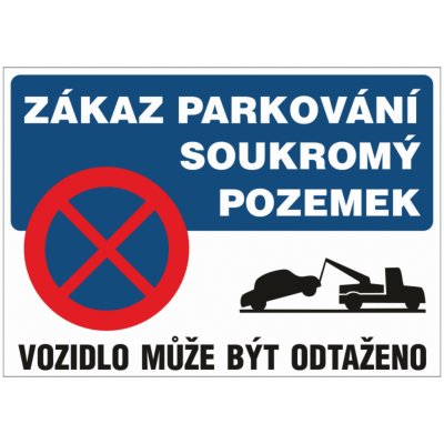 Bezpečnostní značky PAR20 A4 plast tl.0,5mm Zákaz parkování-soukromý pozemek – Zboží Dáma