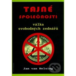 Tajné společnosti /ANCH BOOKS/. Válka svobodných zednářů - Jan van Helsing - ANCH BOOKS