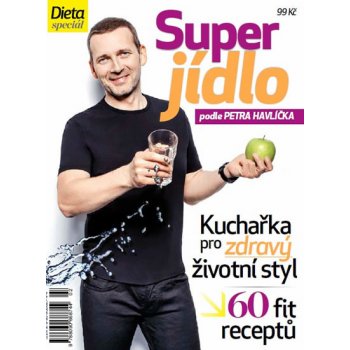 Dieta - Super jídlo podle Petra Havlíčka