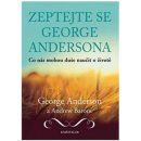 Zeptejte se George Andersona - George Anderson, Andrew Barone