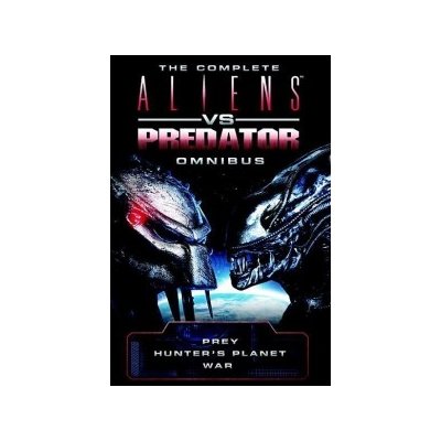 The Complete Aliens vs Predator Omnibus by Steve Perry