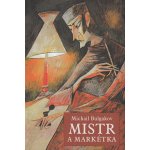 Mistr a Markétka - Bulgakov Michail Afanasjevič – Hledejceny.cz