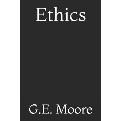 Ethics Moore G. E.Paperback – Zboží Mobilmania