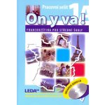 ON Y VA! 1A+1B - Francouzština pro střední školy - pracovní sešity + 2CD - 2. vydání - Jitka Taišlová – Zboží Mobilmania