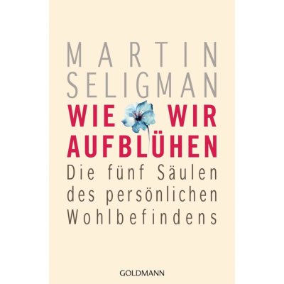 Wie wir aufblhen Seligman Martin Paperback