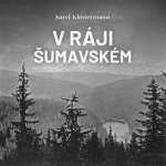 V ráji šumavském – Hledejceny.cz