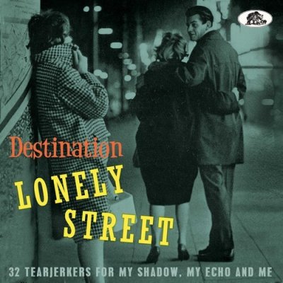 Various Artists - Destination Lonely Street 32 Tearjerkers For My Shadow, My Echo And Me CD – Zbozi.Blesk.cz
