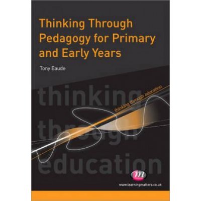 Pedagogy for Primary and Early Years