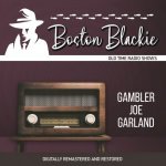 Boston Blackie: Gambler Joe Garland Killed – Hledejceny.cz