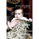 Daughters of Spain J. Plaidy – Hledejceny.cz