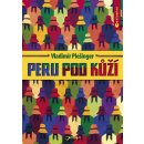 Peru pod kůží - Vladimír Plešinger