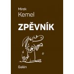 Zpěvník Miroslav Kemel – Zboží Dáma