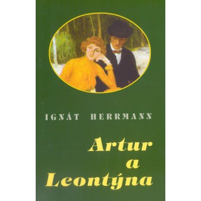 Artur a Leontýna - Herrmann Ignát – Hledejceny.cz