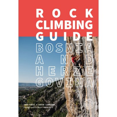Bosnia and Herzegovina Rock Climbing Guidebook - lezecký průvodce
