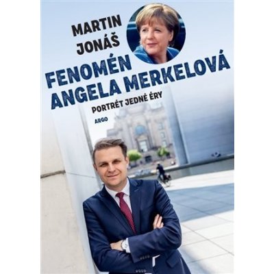 Fenomén Angela Merkelová - Martin Jonáš
