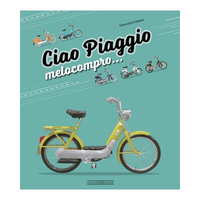 Ciao Piaggio. Melocompro... – Zbozi.Blesk.cz