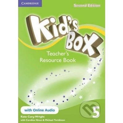 Kid´s Box 5 Teacher´s Resource Book with Online Audio,2nd Edition - Kate Cory-Wright – Zbozi.Blesk.cz