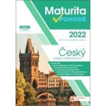 Maturita v pohodě 2022 Český jazyk a literatura, Brožovaná – Zboží Mobilmania