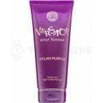 Versace Dylan Purple pour Femme sprchový gel 200 ml – Hledejceny.cz