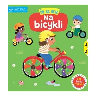 Čo sa deje Na bicykli – Hledejceny.cz