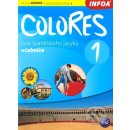 Colores 1 - učebnice - Erika Nagy, Krisztina Seres