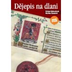 Dějepis na dlani - Kohoutková H.,Komsová M. – Hledejceny.cz