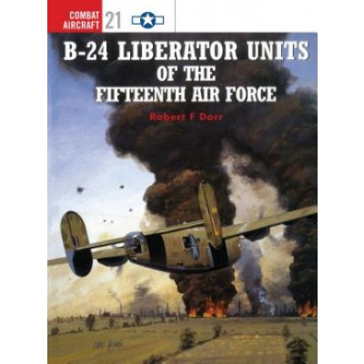 B-24 Liberator Units of the Fifteenth Air Force