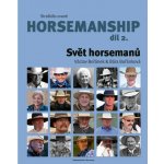 Strašidlo zvané horsemanship díl 2 - Svět horsemanů - Václav Bořánek – Hledejceny.cz