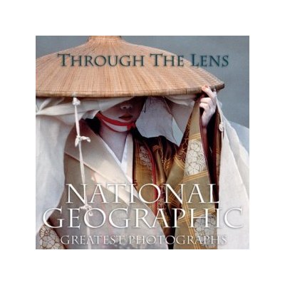 Through the Lens: National Geographics Great... National Geographic – Hledejceny.cz