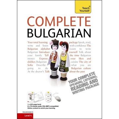 Complete Bulgarian Beginner to Intermediate Course - Book and Audio Support Learn to Read, Write, Speak and Understand a New Language with Teach Yourself Mixed media product – Sleviste.cz