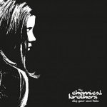 Dig Your Own Hole - The Chemical Brothers CD – Hledejceny.cz