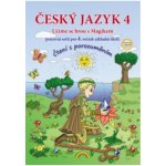 Český jazyk 4 – pracovní sešit, Čtení s porozuměním - Lenka Andrýsková, Zita Janáčková – Hledejceny.cz