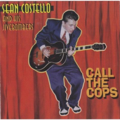 Costello Sean & His Jive - Call The Cops -Reissue- CD – Hledejceny.cz