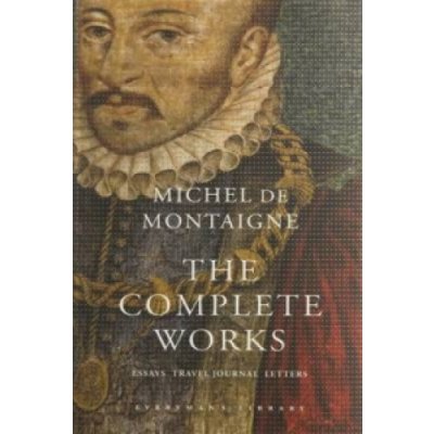 The Complete Works - M. Montaigne