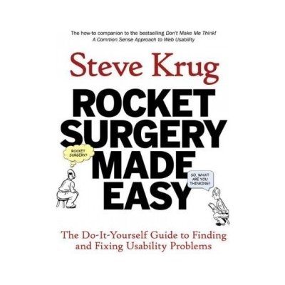 Rocket Surgery Made Easy - S. Krug – Zbozi.Blesk.cz