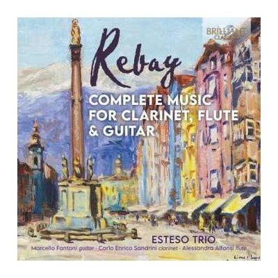 Ferdinand Rebay - Complete Music For Clarinet, Flute & Guitar CD – Zbozi.Blesk.cz