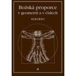 Božská proporce v geometrii a číslech - Ribordy Léonard – Zboží Mobilmania