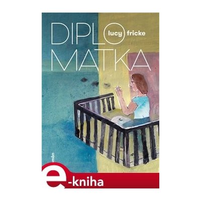 Diplomatka - Lucy Fricke