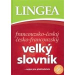 Francouzsko-český česko francouzský velký slovník - ...nejen pro překladatele – Hledejceny.cz