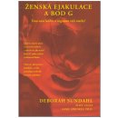 Kniha Ženská ejakulace a bod G - Deborah Sundahl