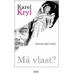 Má vlast? - Karel Kryl – Hledejceny.cz