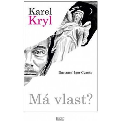 Má vlast? - Karel Kryl – Hledejceny.cz