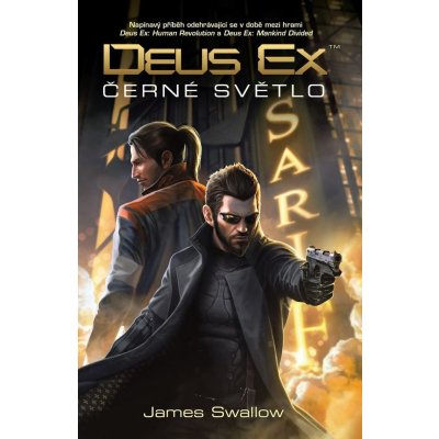 Deus Ex - Černé světlo