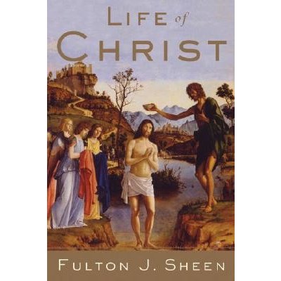 Life of Christ Sheen Fulton J. Paperback