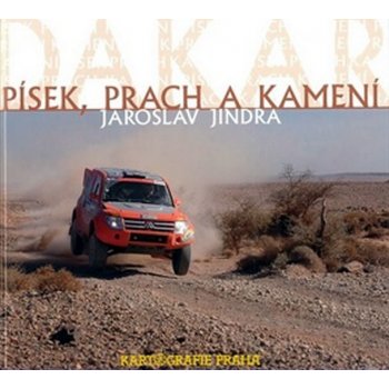 Dakar -- Písek, prach a kamení Jaroslav Jindra